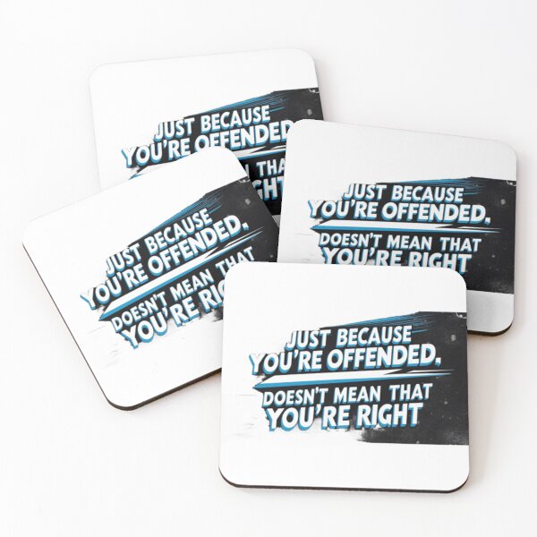 Item preview, Just because you're offended, doesn't mean that you're right designed and sold by Nine3Nine.