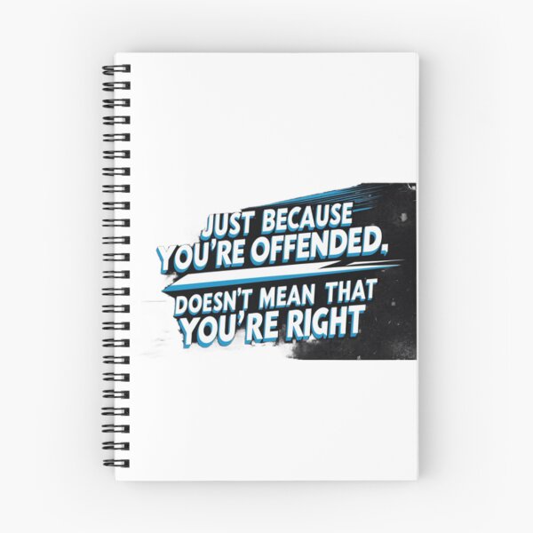 Item preview, Just because you're offended, doesn't mean that you're right designed and sold by Nine3Nine.