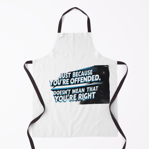 Item preview, Just because you're offended, doesn't mean that you're right designed and sold by Nine3Nine.