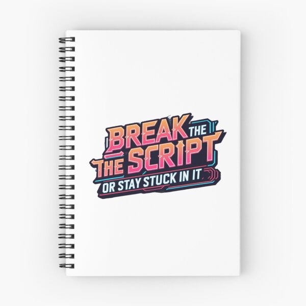 Item preview, Break the script, or stay stuck in it designed and sold by Nine3Nine.
