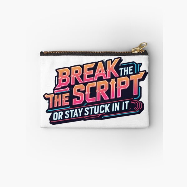 Item preview, Break the script, or stay stuck in it designed and sold by Nine3Nine.