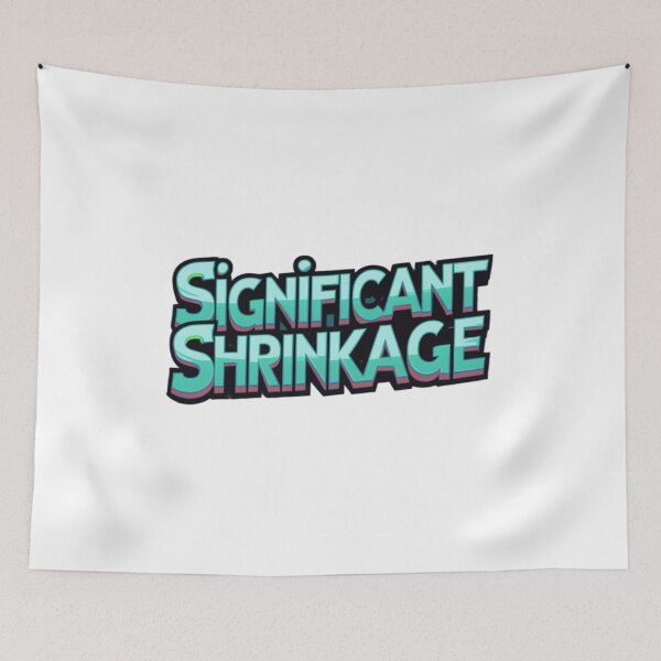 Item preview, Significant Shrinkage designed and sold by Nine3Nine.
