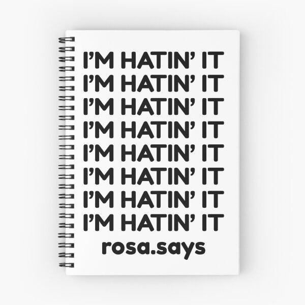 Item preview, i’m hatin’ it rosa.says designed and sold by rosasays.