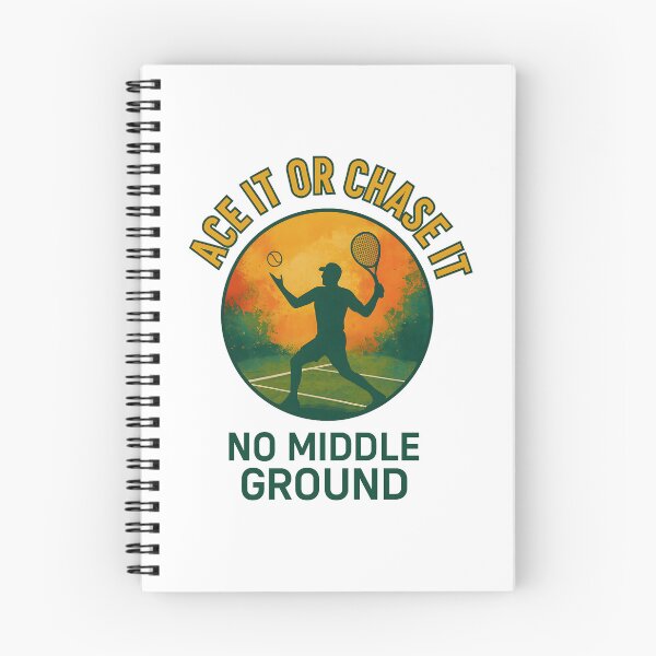 Item preview, Ace It or Chase It - No Middle Ground - Tennis designed and sold by inkNext.
