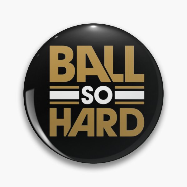 Item preview, Ball So Hard designed and sold by teemix.