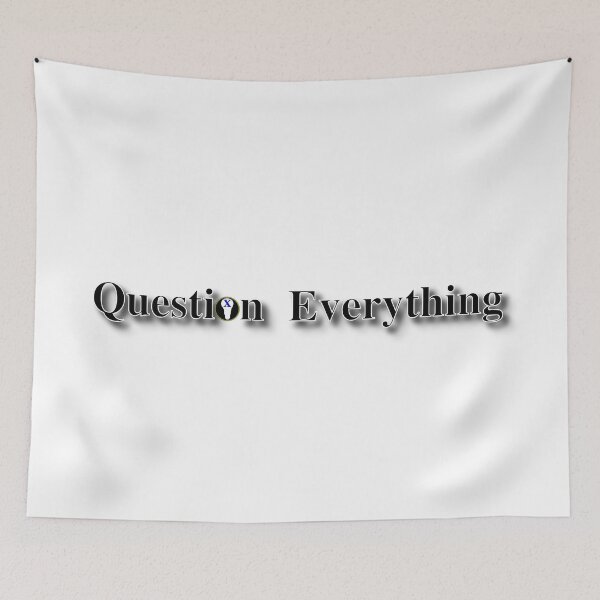 Item preview, Question Everything designed and sold by GenXThinks.