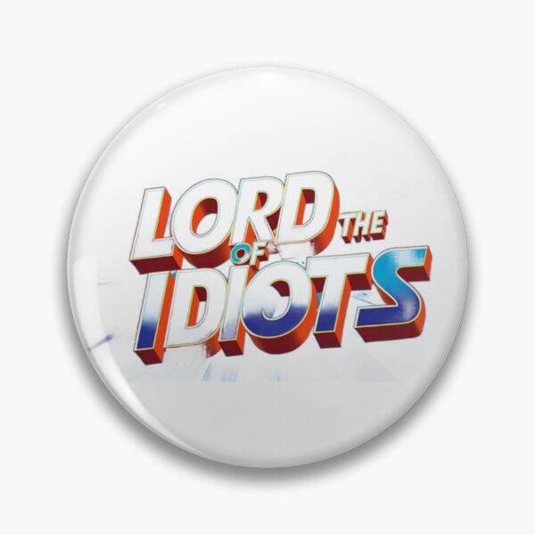 Item preview, Lord of the Idiots designed and sold by Nine3Nine.