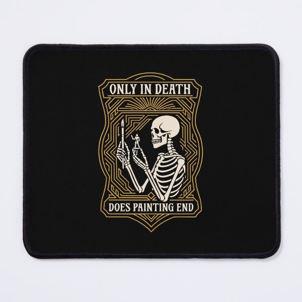 Item preview, Only in Death Does Painting End Funny Miniature Painting designed and sold by pixeptional.