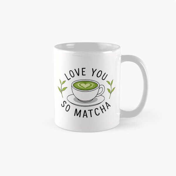 Item preview, Love You So Matcha designed and sold by foryourjoy.