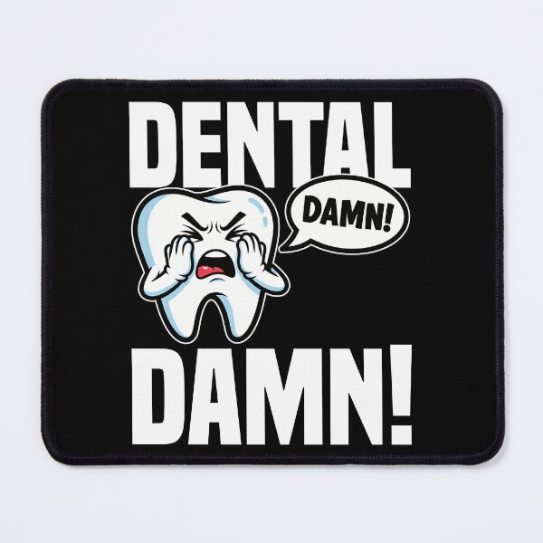 Item preview, DENTAL DAMN! - DENTIST designed and sold by KEF Custom.