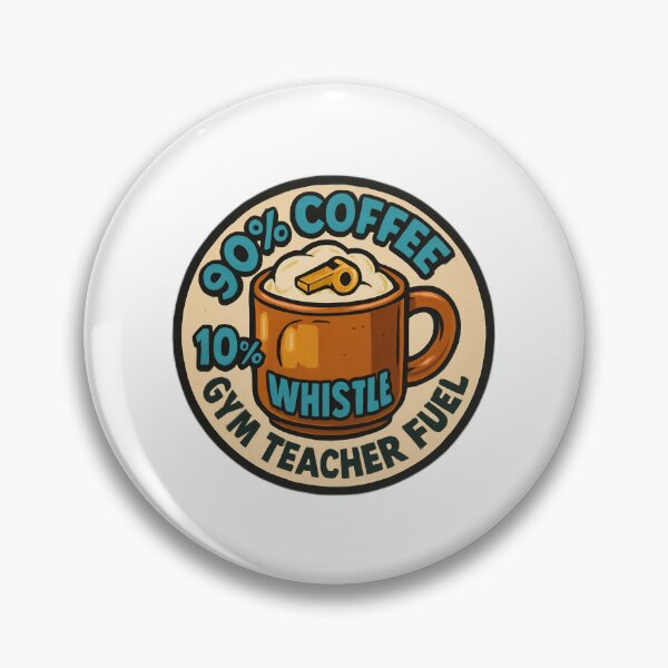 Item preview, 90% Coffee, 10% Whistle – Funny Gym Teacher Fuel Design designed and sold by FamilyStore94.