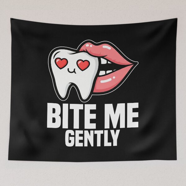 Item preview, BITE ME GENTLY - DENTIST designed and sold by KEF Custom.