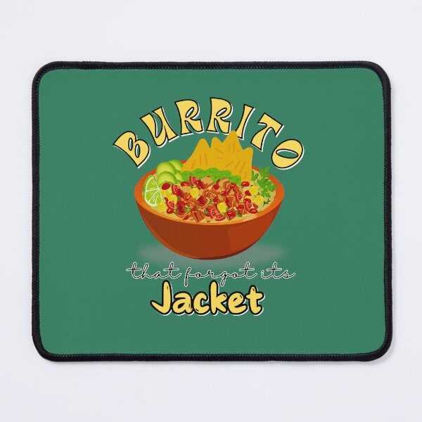 Item preview, Burrito That Forgot Its Jacket designed and sold by 5Petals.
