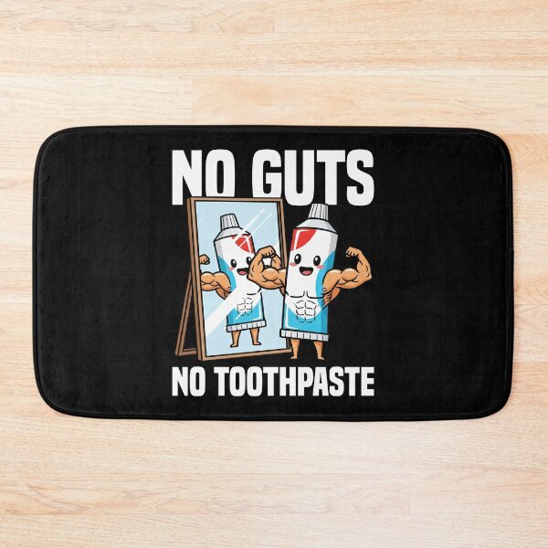 Item preview, NO GUTS, NO TOOTHPASTE - DENTIST designed and sold by KEF Custom.