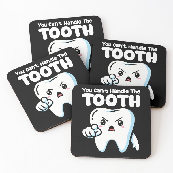 Item preview, YOU CAN'T HANDLE THE TOOTH - DENTIST designed and sold by KEF Custom.