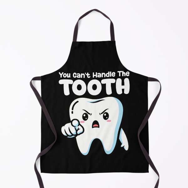 Item preview, YOU CAN'T HANDLE THE TOOTH - DENTIST designed and sold by KEF Custom.