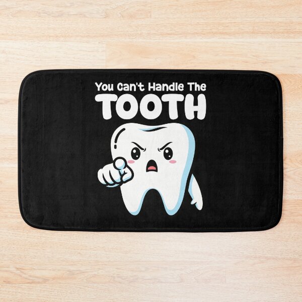 Item preview, YOU CAN'T HANDLE THE TOOTH - DENTIST designed and sold by KEF Custom.