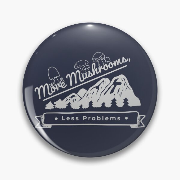 Item preview, More Mushrooms, Less Problems. designed and sold by Milena R..
