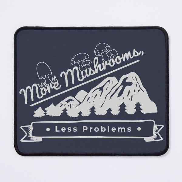Item preview, More Mushrooms, Less Problems. designed and sold by Milena R..