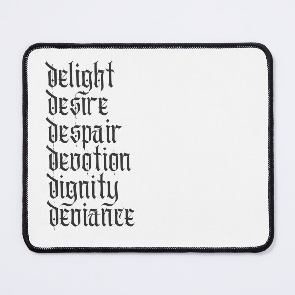 Item preview, delight desire despair devotion dignity deviance (ink) designed and sold by the terrible beauty.