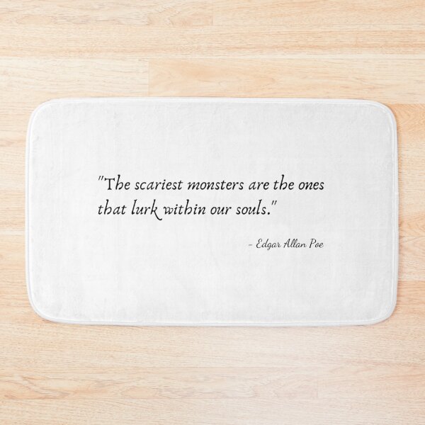 Item preview, "The scariest monsters are the ones that lurk within our souls." by Edgar Allan Poe designed and sold by Poemit.