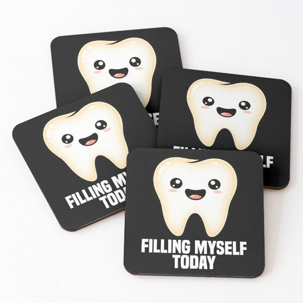 Item preview, FILLING MYSELF TODAY - DENTIST designed and sold by KEF Custom.