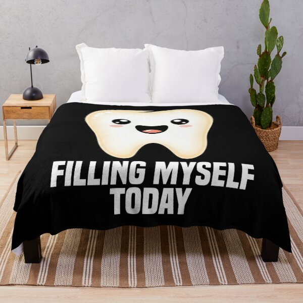 Item preview, FILLING MYSELF TODAY - DENTIST designed and sold by KEF Custom.