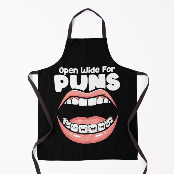 Item preview, OPEN WIDE FOR PUNS - DENTIST designed and sold by KEF Custom.