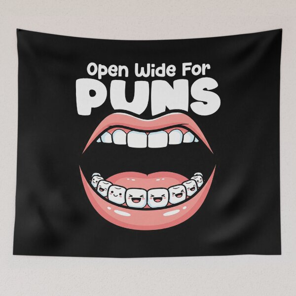 Item preview, OPEN WIDE FOR PUNS - DENTIST designed and sold by KEF Custom.