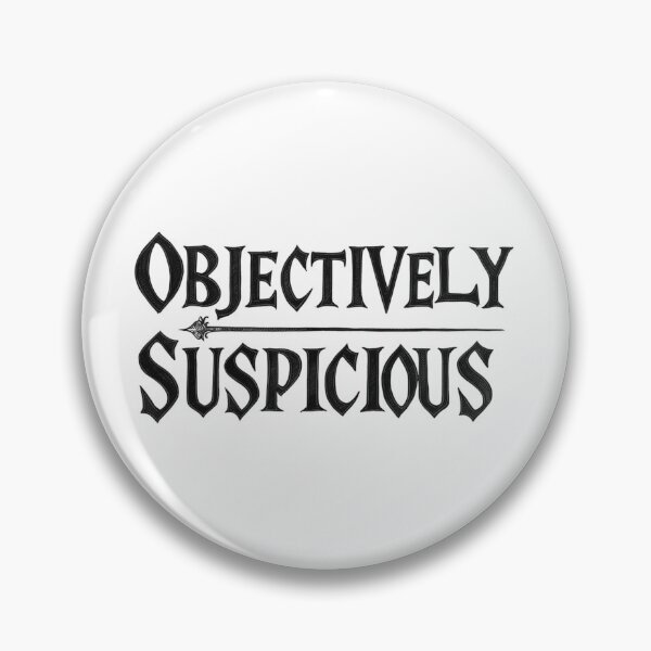 Item preview, Suspicious Mystery Detective Funny True Crime Fan Vintage Medieval Quotes Black Text designed and sold by adlibmaria.