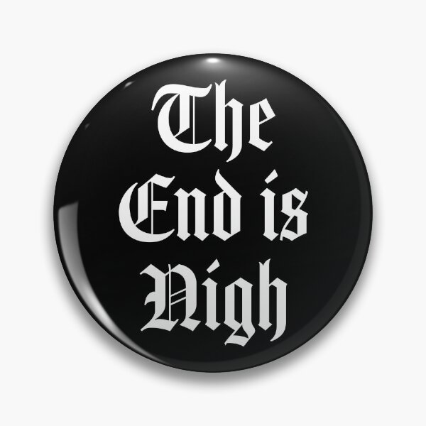 Item preview, The end is nigh designed and sold by PaulSDesign.