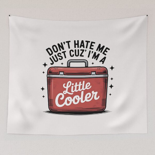 Item preview, Don't Hate Me Just Cuz I'm A Little Cooler designed and sold by universe-hold ⭐⭐⭐⭐⭐.