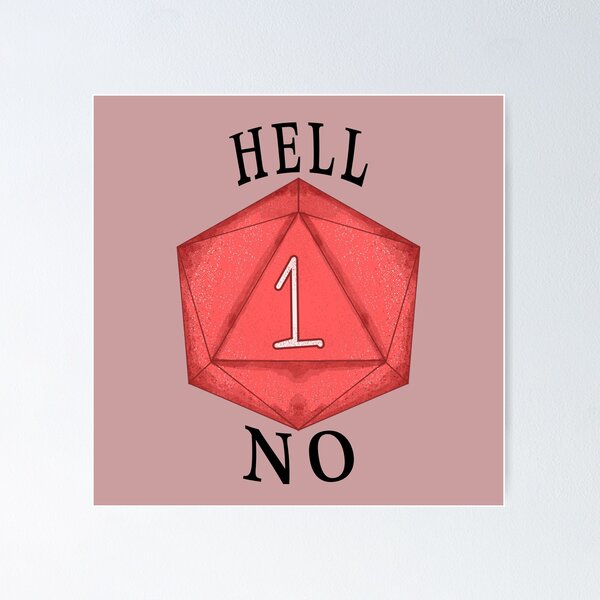 Item preview, Hell No - D20 designed and sold by ArtsyVixen.