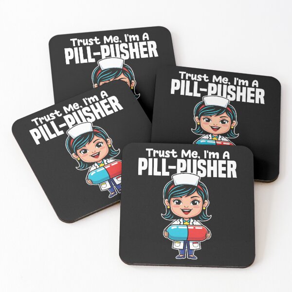 Item preview, TRUST ME, I'M A PILL-PUSHER - PHARMACIST designed and sold by KEF Custom.