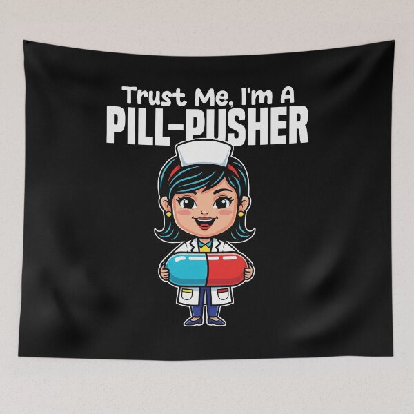 Item preview, TRUST ME, I'M A PILL-PUSHER - PHARMACIST designed and sold by KEF Custom.