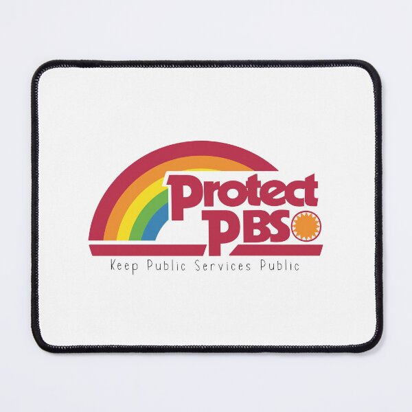 Item preview, Protect PBS Keep Public Services Public designed and sold by DiamondMi1187.