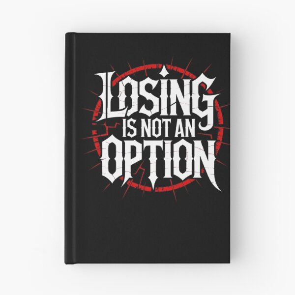 Item preview, LOSING IS NOT AN OPTION designed and sold by YounexxART.