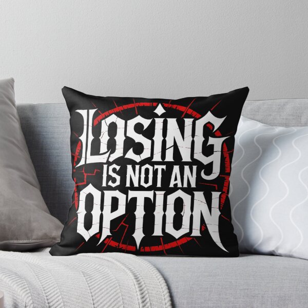 Item preview, LOSING IS NOT AN OPTION designed and sold by YounexxART.