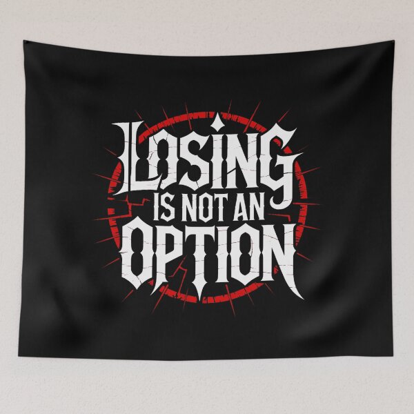 Item preview, LOSING IS NOT AN OPTION designed and sold by YounexxART.