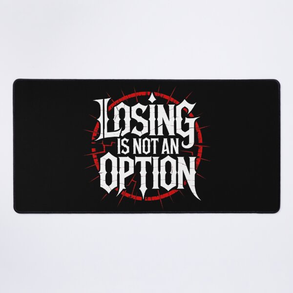 Item preview, LOSING IS NOT AN OPTION designed and sold by YounexxART.