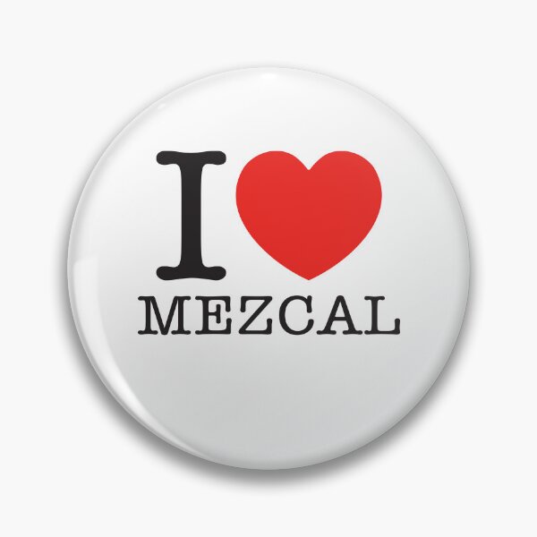 Item preview, I love mezcal designed and sold by shitpostee.