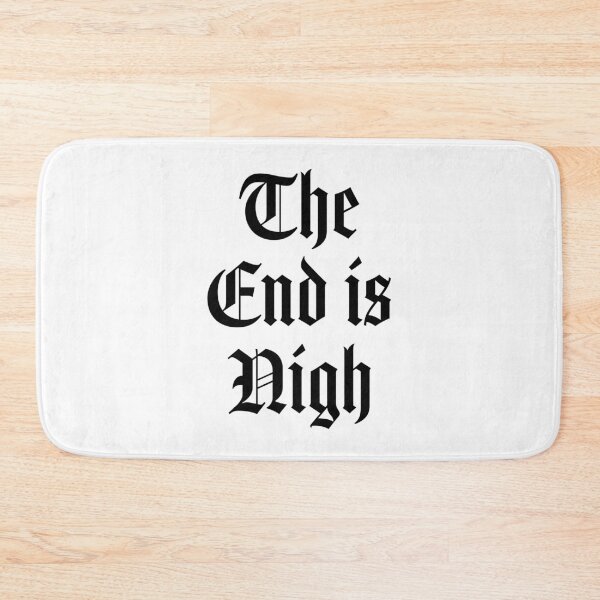 Item preview, The end is nigh designed and sold by PaulSDesign.