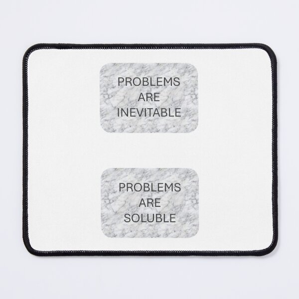 Item preview, Problems are Inevitable/Soluble designed and sold by SpaceshipMars.