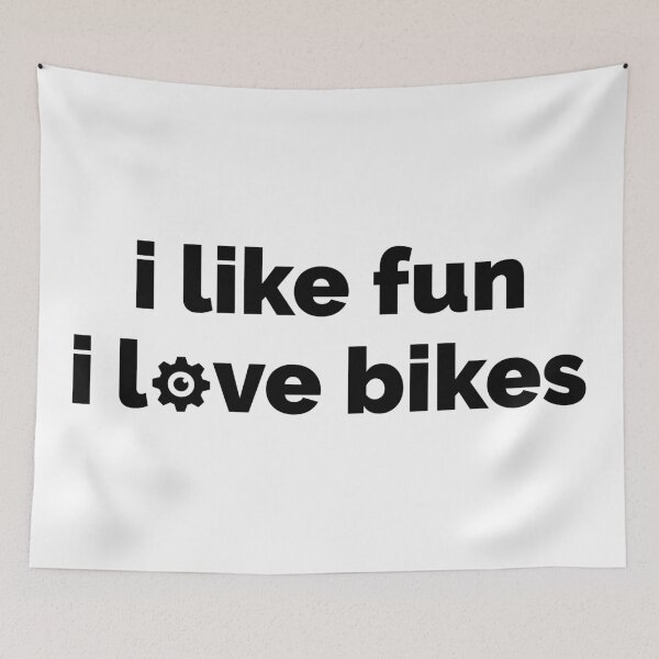 Item preview, I Like Fun I Love Bikes designed and sold by Esskay Designs.