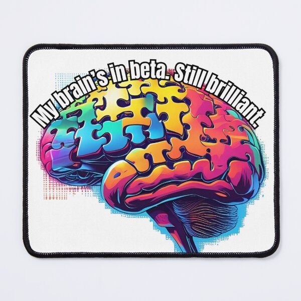 Item preview, My Brains in Beta. Still Brilliant designed and sold by JamesEaston.