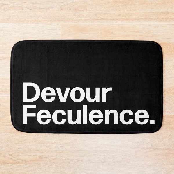 Item preview, Devour Feculence. designed and sold by Krobilad.
