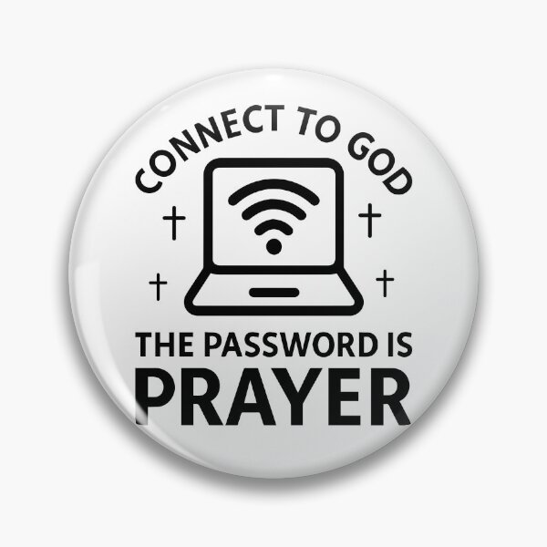 Item preview, Connect to God Prayer Is the Password designed and sold by Clinomania Art.
