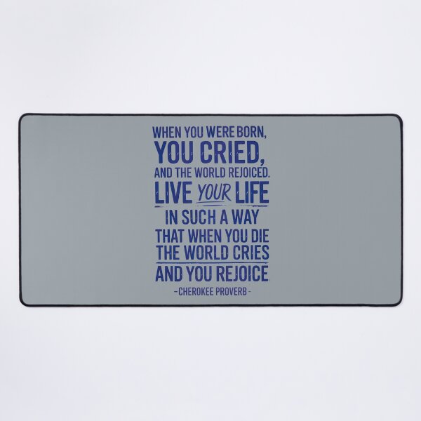 Item preview, When You Were Born You Cried And The World Rejoiced  designed and sold by HowToCanadian.