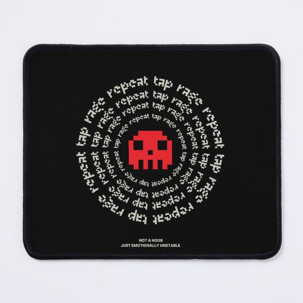 Item preview, Tap Rage Repeat: Not a Noob Just Emotionally Unstable designed and sold by KomixsDesign.