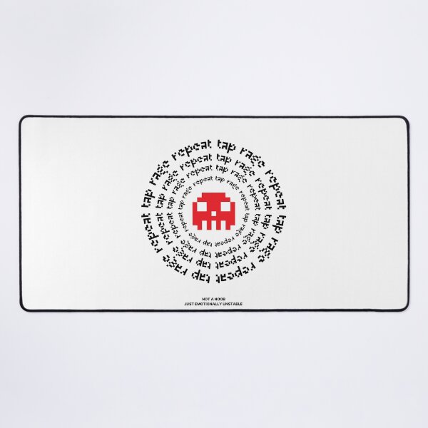 Item preview, Tap Rage Repeat: Not a Noob Just Emotionally Unstable designed and sold by KomixsDesign.